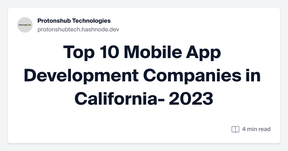 Top 10 Mobile App Development Companies in California- 2023